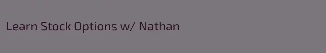 Learn Stock Options w/ Nathan